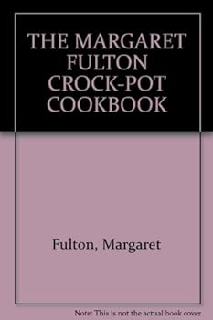 Paperback The Margaret Fulton Crock-Pot Cookbook Book