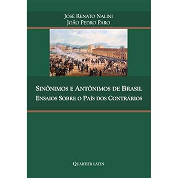 Capa do livro Sinônimos e Antônimos de Brasil; Ensaios Sobre o País dos Contrários
