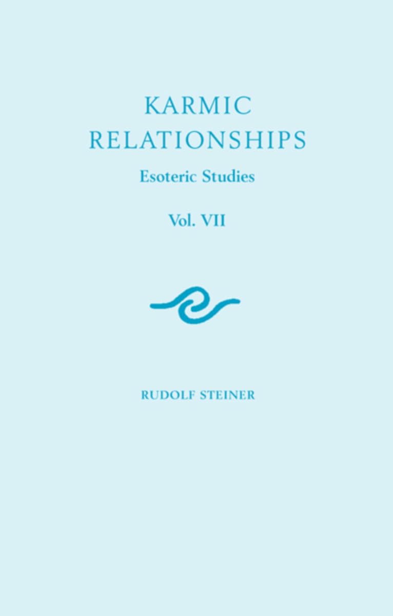 Karmic Relationships 7: Esoteric Studies (Cw 239) Volume 7: v. 7