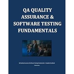 QA Quality Assurance & Software Testing Fundamentals Audiolibro Por Liliana Iancu arte de portada