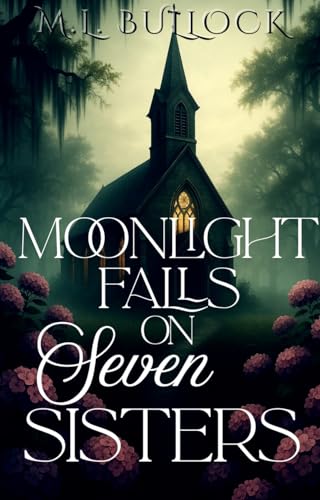 Moonlight Falls on Seven Sisters (Seven Sisters Series Book 2)