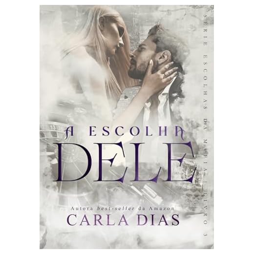 A Escolha Dele (Série Escolhas da Máfia Livro 3)