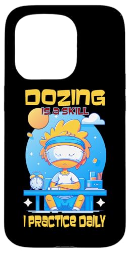 DOZING IS A SKILL I PRACTICE DAILY �X�}�z�P�[�X iPhone 15 Pro �p