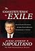 The Constitution in Exile: How the Federal Government Has Seized Power by Rewriting the Supreme Law of the Land