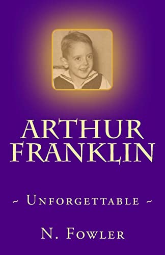 Arthur Franklin: ~ Unforgettable ~