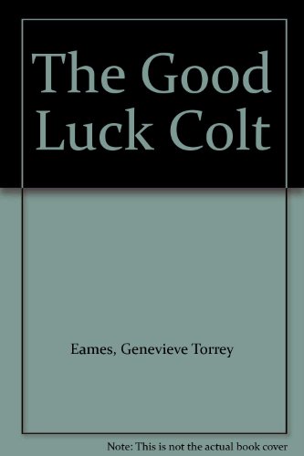 The Good Luck Colt B001KS1E3I Book Cover