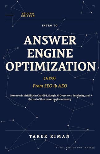Intro to Answer Engine Optimization (AEO) - From SEO to AEO: How to Win Visibility in ChatGPT, Google AI Overviews / AI Mode, and Perplexity.