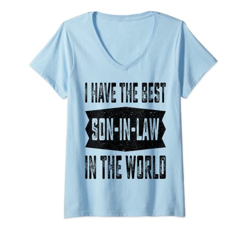 Mujer I Have The Best Son-In-Law In The World Father's Day Vintage Camiseta Cuello V