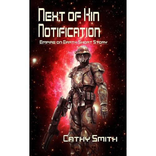 Next of Kin Notification: Empire on Earth Short Story