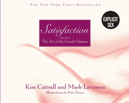 Satisfaction: The Art of the Female Orgasm (English Edition)