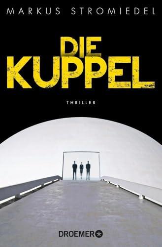 Preisvergleich Produktbild Die Kuppel: Thriller
