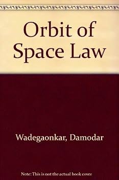 Hardcover The orbit of space law Book