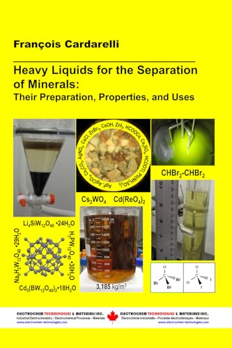 Heavy Liquids For The Separation Of Minerals: Their Preparation, Properties, And Uses