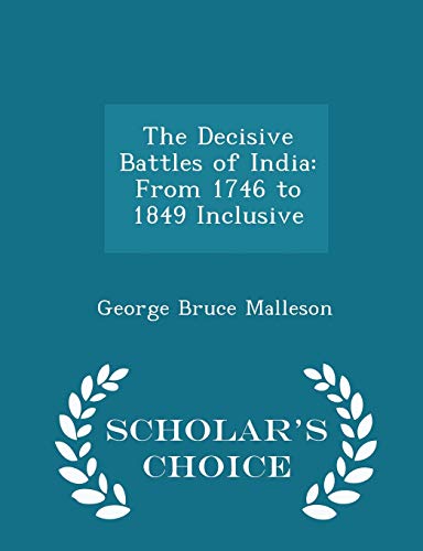 The Decisive Battles of India: From 1746 to 184... 1296077446 Book Cover
