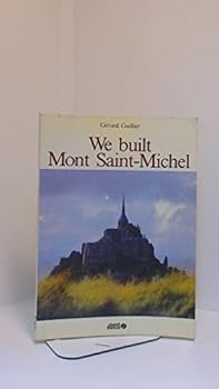 Paperback We Built Mont-Saint-Michel Book