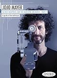 Jojo Mayer- Secret Weapons for the Mod. Drummer 2: A Guide to Foot Technique