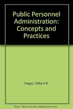 Paperback Public Personnel Administration: Concepts and Practices Book