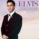 elvis presley ultimate gospel album  An Evening Prayer