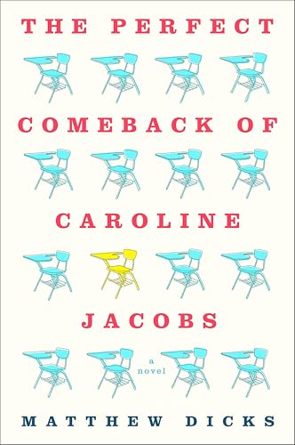 The Perfect Comeback of Caroline Jacobs: A Novel
