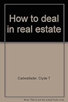 How to deal in real estate B0007DLIKG Book Cover