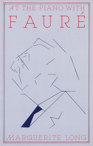 At the Piano with Fauré