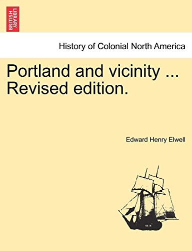 Portland and Vicinity ... Revised Edition.