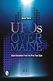 UFOs Over Maine: Close Encounters from the Pine Tree State