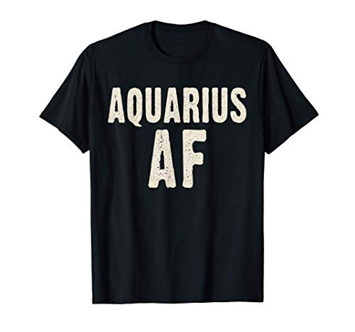 Aquarius AF Birthday T Shirt January & February Funny Retro Camiseta