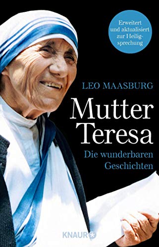 Mutter Teresa: Die wunderbaren Geschichten Mutter Teresa: Die wunderbaren Geschichten