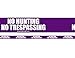 PURPLE - NO HUNTING/NO TRESPASSING VINYL BOUNDARY TAPE