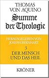 Summe der Theologie / Der Mensch und das Heil (Kröners Taschenausgaben (KTA))