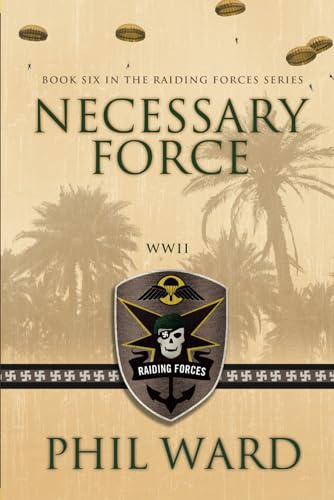 Necessary Force: 6 (Raiding Forces) view 2