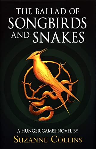 The Ballad of Songbirds and Snakes (A Hunger Games Novel)