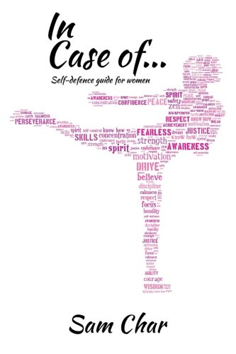 In Case Of ...: Self-Defence Guide For Women