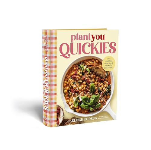 Image of PlantYou Quickies: 140+ Nourishing Plant-Based Recipes for Busy People
