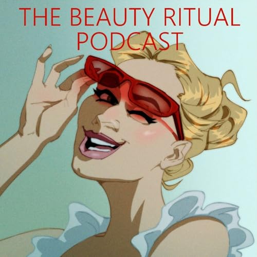 『The Beauty Ritual Podcast』のカバーアート
