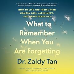 What to Remember When You Are Forgetting Audiolibro Por Zaldy Tan arte de portada