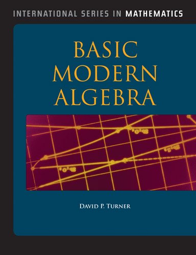 Basic Modern Algebra: .: Turner, David: 9781449652326: Amazon.com: Books