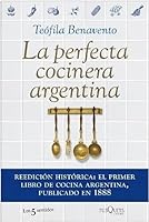 La Perfecta Cocinera Argentina 9876705970 Book Cover