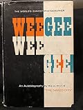 WEEGEE BY WEEGEE. AN AUTOBIOGRAPHY.