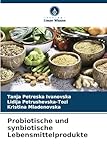 Probiotische und synbiotische Lebensmittelprodukte: DE
