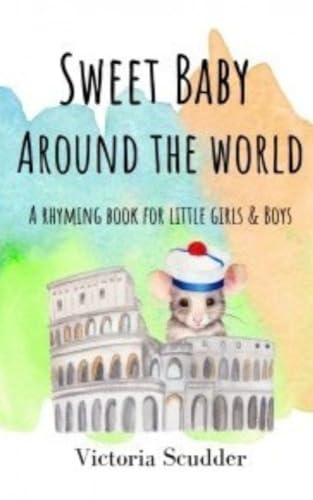 Sweet Baby Around the World (Sweet Baby Book 5)