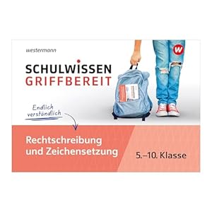 Schulwissen griffbereit: Rechtschreibung und Zeichensetzung (Schulwissen griffbereit: Ausgabe 2023)