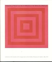 A Selection of Works from the Art Collections at the University of Nebraska. May 1963. B002FT8DTO Book Cover