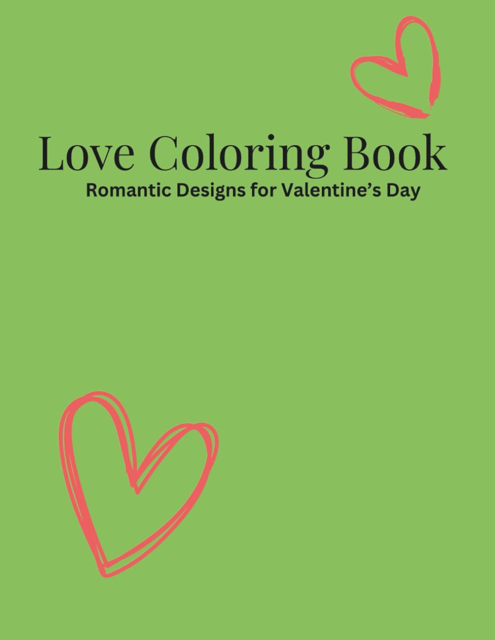 Love Coloring Book for Adults: Romantic Designs for Valentine’s Day