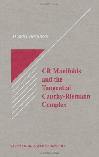 CR Manifolds and the Tangential Cauchy Riemann Complex (Studies in Advanced Mathematics)