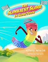 The Slinkiest Slink In SlinkTown 1737056712 Book Cover