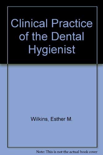 Clinical practice of the dental hygienist 0812105400 Book Cover