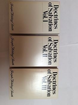 Doctrines of Salvation (Sermons and Writings of Joseph Fielding Smith, Vol 1-3)