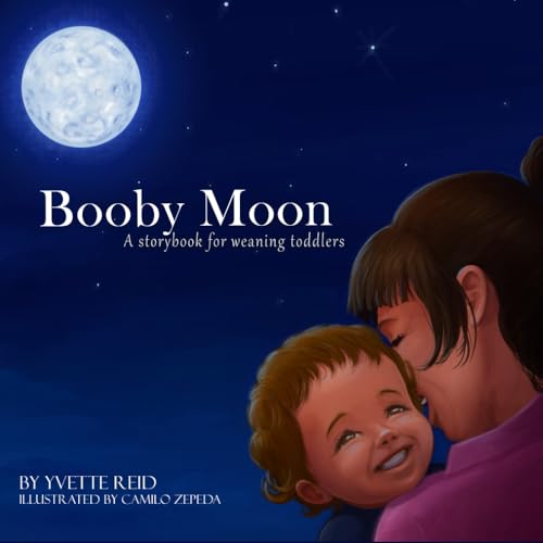 Image of Booby Moon: A weaning book for toddlers. Creating magic, wonder and ritual for a more joyful experience for all (Booby Moon Collection)